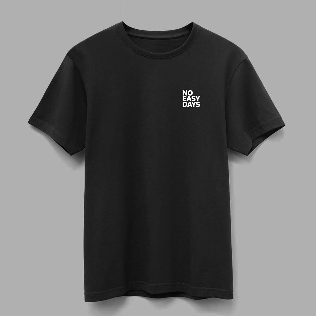 Black t-shirt with 'NO EASY DAYS' logo on a gray background